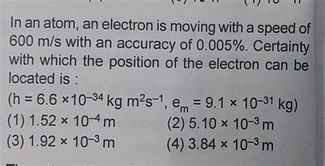 In An Atom An Electron Is Moving With A Speed Of M S With An