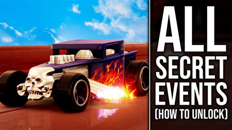 How To Unlock ALL 9 SECRET EVENTS In Hot Wheels Unleashed Walkthrough