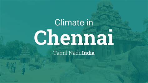 Climate & Weather Averages in Chennai, Tamil Nadu, India