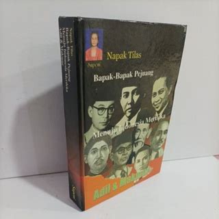 Jual Buku Napak Tilas Bapak Bapak Pejuang Menuju Indonesia Merdeka Adil