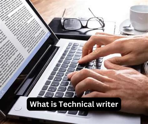 What Is A Technical Writer Understanding The Role And Responsibilities