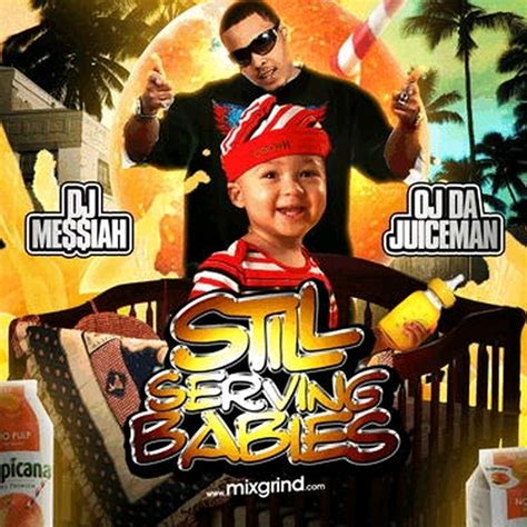DJ Messiah & Oj Da Juiceman Still Servin Babies : Free Download, Borrow ...