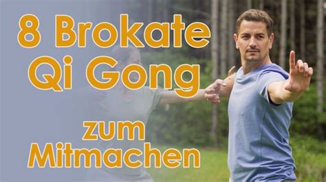 8 Brokate Qi Gong Acht edle Übungen zum Mitmachen Eight Pieces of