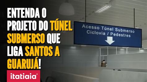 VEJA COMO SERÁ O PROJETO DO TÚNEL QUE VAI LIGAR SANTOS E GUARUJÁ NO