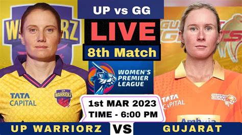 Live UP Warriorz Women Vs Gujarat Giants Women UPW Vs GGW Live 8th