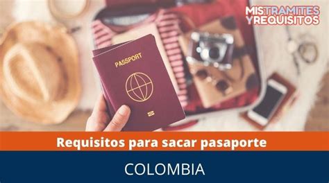 Pasos Y Requisitos Para Sacar El Pasaporte