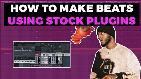 How To Make Beats With Only Stock Plugins Fl Studio 20 Stock Plugins