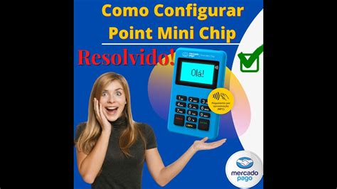 Como Configurar Point Mini Chip Mercado Pago Youtube