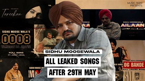 Sidhu Moose Wala All Leaked Tracks After 29th May Sidhu Moose Wala