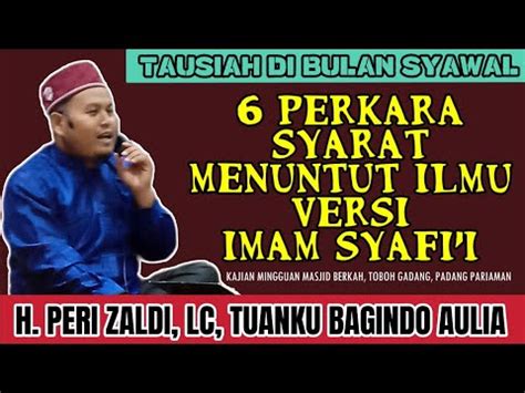 Perkara Syarat Menuntut Ilmu Menurut Imam Syafi I Ustadz Peri Zaldi