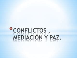 Conflictos Y Mediaci N Y Paz Ppt Descarga Gratuita