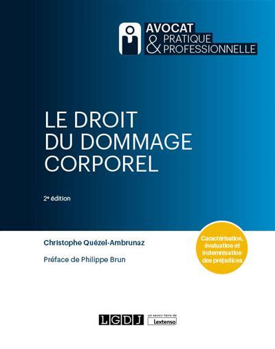 Le droit du dommage corporel Caractérisation évaluation et