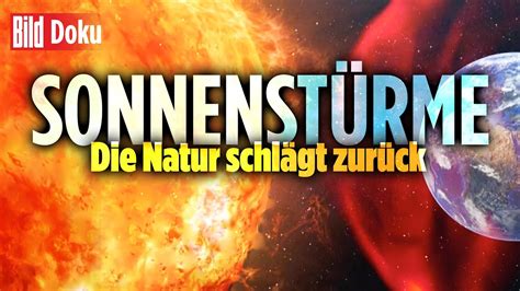 Blackout Gefahr Sonnenst Rme Das Kosmische Spektakel Bild Doku