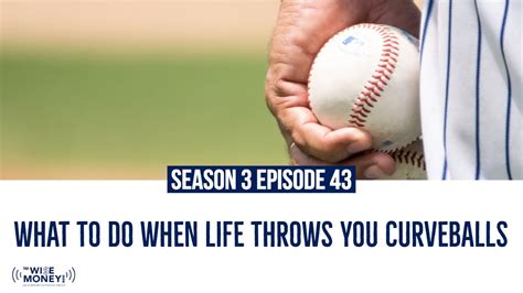 What To Do When Life Throws You Curveballs Youtube