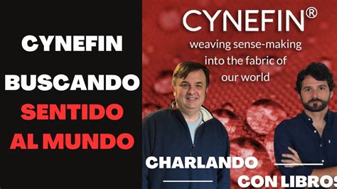 El Mundo Es As Cynefin I Con Javier G Recuenco Y David Criado