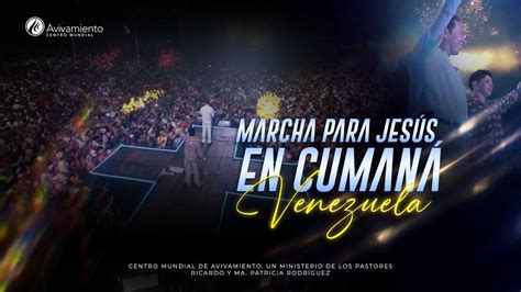 Marcha Para Jes S En Cuman Venezuela Pastor Ricardo Rodr Guez