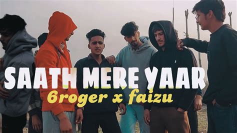 Saath Mere Yaar Roger X Faizu Official Video Prod Deven Rasal