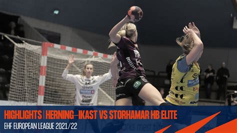 Highlights Herning Ikast Handbold Vs Storhamar Handball Elite EHF