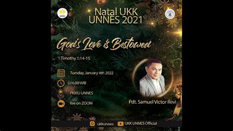 Ibadah Perayaan Natal Ukk Unnes God S Love Is Bestowed