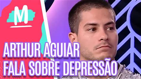 Arthur Aguiar desabafa sobre depressão Mulheres 15 08 22 YouTube