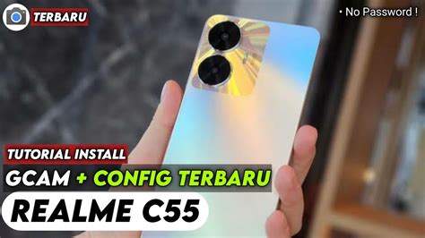 Terbaru Tutorial Cara Pasang Gcam Dan Config Untuk Realme C