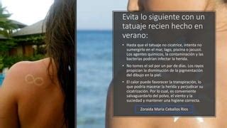 C Mo Cuidar De Tu Tatuaje En Verano Zoraida Maria Ceballos R Os Ppt