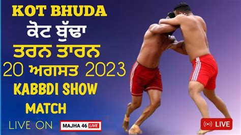 Live Kot Budha Tarn Taran 20 08 2023 Kabaddi Show Match MAJHA