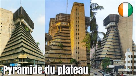 Reportage La Pyramide Du Plateau Se D Grade Abidjan C Te D Ivoire