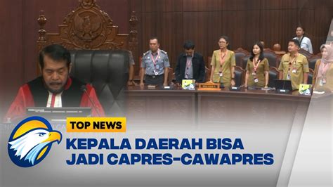 Mk Kabulkan Kepala Daerah Bisa Jadi Capres Cawapres Youtube