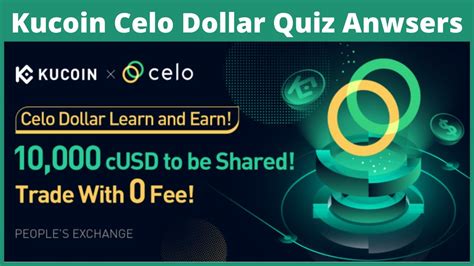 Kucoin Celo Dollar Quiz Answers Learn And Earn Campaign Youtube