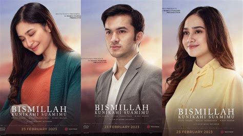 Sinopsis Film Bismillah Kunikahi Suamimu Lengkap Dengan Daftar Pemain