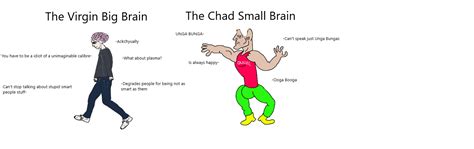 Virgin Big Brain Vs Chad Small Brain R Virginvschad