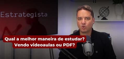 Qual A Melhor Maneira De Estudar Vendo Videoaulas Ou Pdf Blog Exame