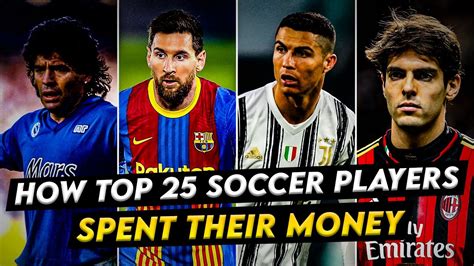 How The Top Soccer Players Spent Their Millions A Glimpse Into