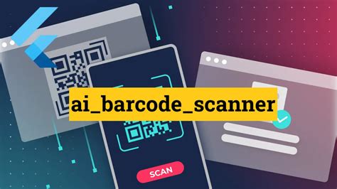 A Universal AI Barcode And QR Code Scanner For Flutter Based On MLKit