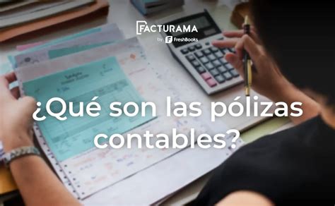 ¿qué Son Las Pólizas Contables