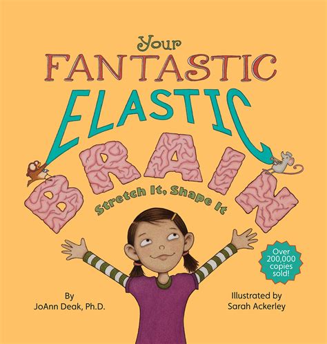 Your Fantastic Elastic Brain A Growth Mindset Book For Kids To Stretch