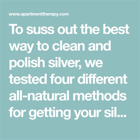 To Suss Out The Best Way To Clean And Polish Silver We Tested Four