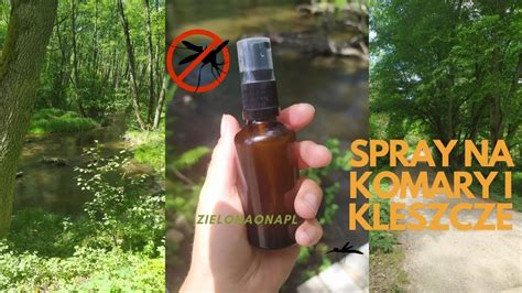 Spray Odstraszaj Cy Komary I Kleszcze Youtube