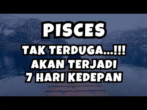 Piscestak Terduga Akan Terjadi Hari Kedepan Youtube