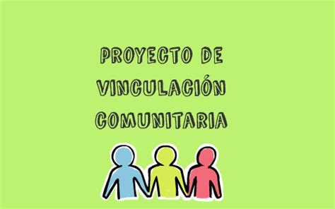 proyecto de vinculación comunitaria by ludmila muiña on Prezi