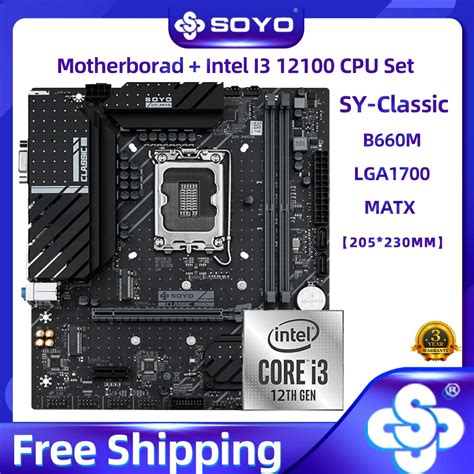 Soyo New Classic B660m With Intel I3 12100 Cpu Motherboard Kit Integrated Gpu Set Ddr4 Lga1700