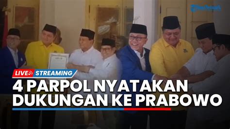 LIVE 4 Ketua Umum Partai Politik Nyatakan Dukungan Ke Prabowo