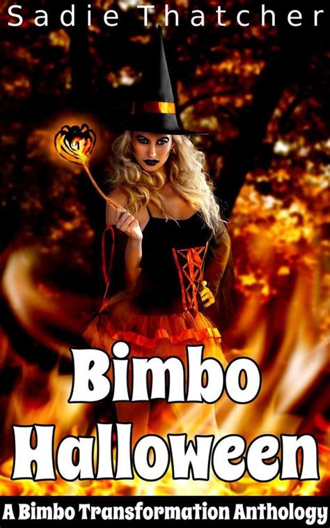 Bimbo Halloween A Bimbo Transformation Anthology Ebook Sadie Thatcher