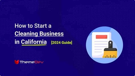 How To Start A Cleaning Business In California [2024 Guide] Themedev