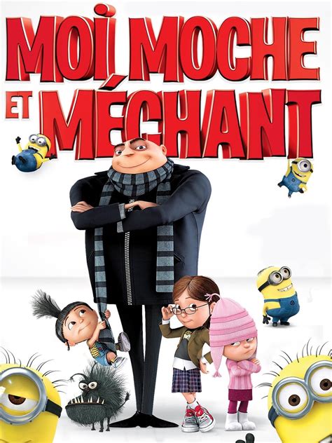 Les 5 films de la série des Minions et moi moche et méchant