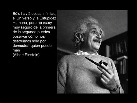 Hay Cosas Infinitas Einstein Albert Einstein Reflection Quotes