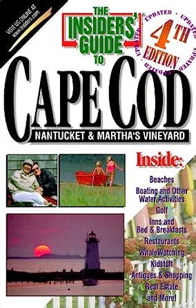 The Insiders Guide To Cape Cod Nantucket And Martha S Vineyard