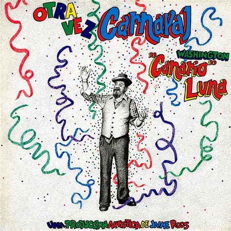 Otra Vez Carnaval By Washington Canario Luna Album Murga Uruguaya