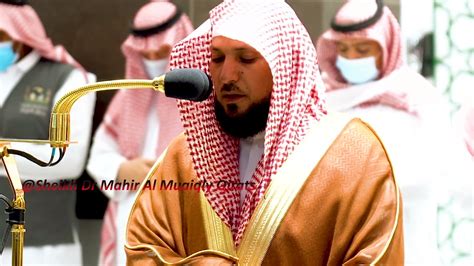 Quran Playlist Heart Soothing Collection Of Recitation By Sheikh Maher Al Muaiqly Makkah Oct